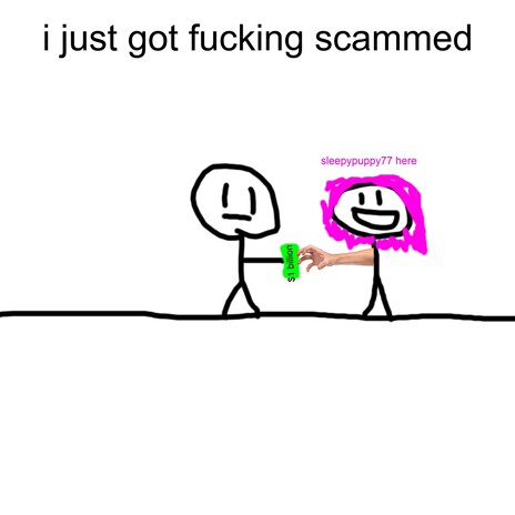 i just got fucking scammed ft. sleepypuppy77 cover art