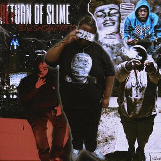 Return of slime