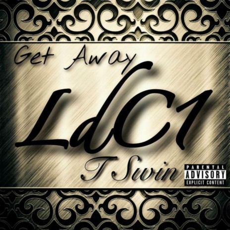 Get Away ft. T Swin cover art