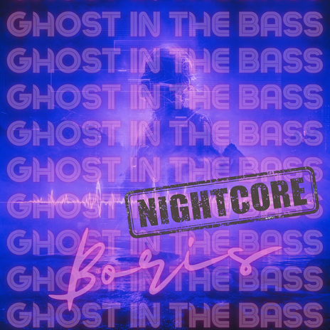 Ghost in the Bass (Night Mix - Nightcore) ft. Ai Vision Tunes & Slowed Sounds cover art