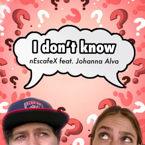 I don't know ft. Johanna Alva cover art