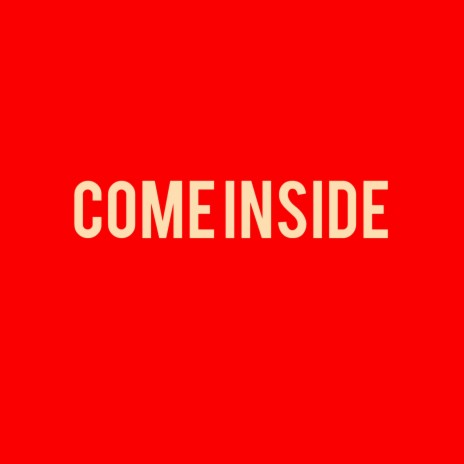 Come Inside ft. Majoroverthere & Shabba Stone