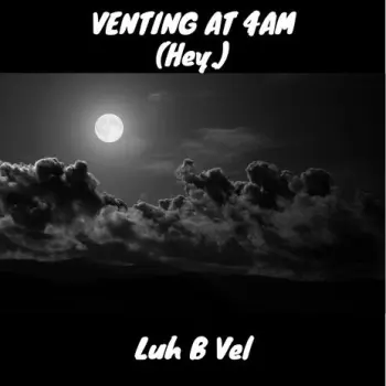 VENTING AT 4AM (Hey.) cover art