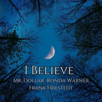 I Believe ft. Ronda Warner & Frank Friestedt cover art