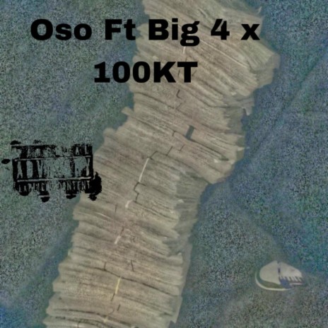 Oso ft. Big 4 & 100kt cover art