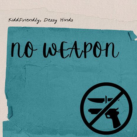 NO WEAPON ft. Brit on the Beat & Dessy Hinds cover art