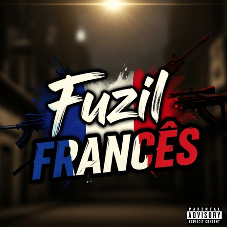 FUZIL FRANCÊS ft. MC AL, RN de Vila Velha & Akadosh7