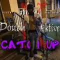 Catch up ft. DoubleKaktive
