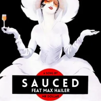 Sauced ft. Max Hailer cover art