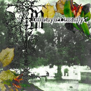 XmiseryisabutterflyX