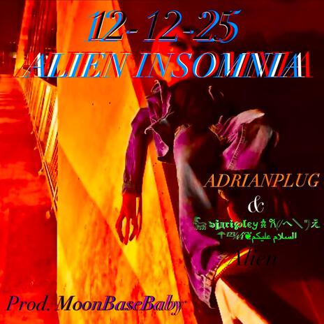 12-12-25ALIEN INSOMNIA ft. bjdripley & MoonBaseBaby cover art