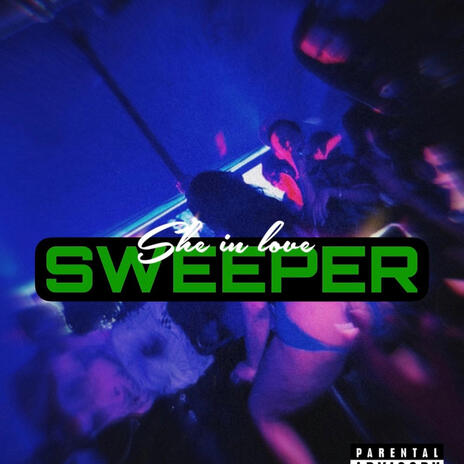 She in love wit a sweeper ft. Bwayy