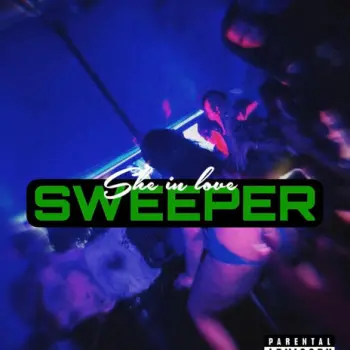 She in love wit a sweeper ft. Bwayy cover art