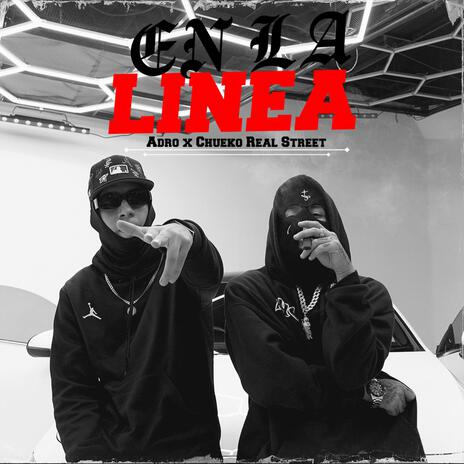 EN LA LINEA ft. Chueko Real Street cover art