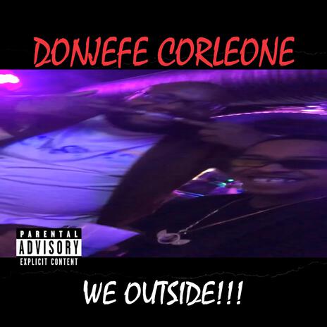 We Outside