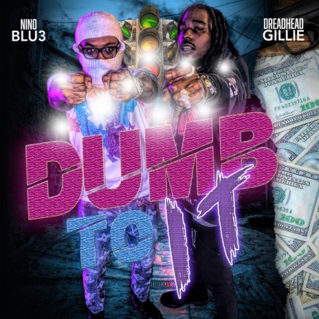 Dumb To It ft. Nino Blu3 cover art