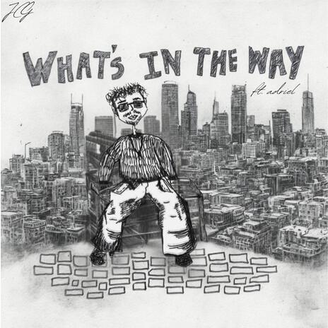 WHAT'S IN THE WAY ft. adriel cover art