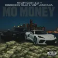 Mo Money ft. Doughboy Clay & Vint Lenciaga