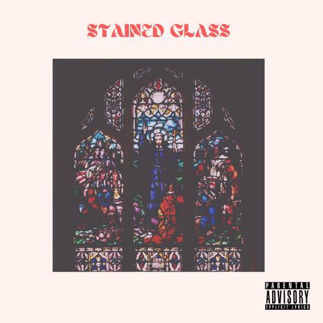 Stained Glass ft. Gomillz