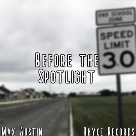 Before the Spotlight ft. Rhyce Records cover art