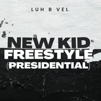 New Kid Freestyle (Presidential) cover art