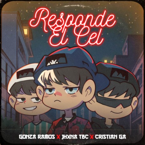 Responde El Cel ft. Gonza Ramos & Cristian G.A
