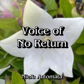 Voice of no Return (From NieR: Automata) (Cover Version) ft. RinNoreen cover art