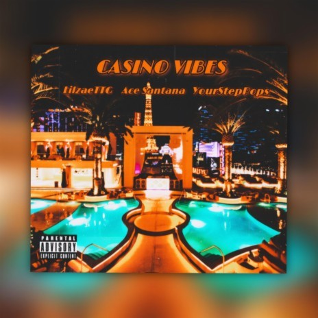 Casino Vibes ft. Ace_Santana02 & Your Stepdad cover art