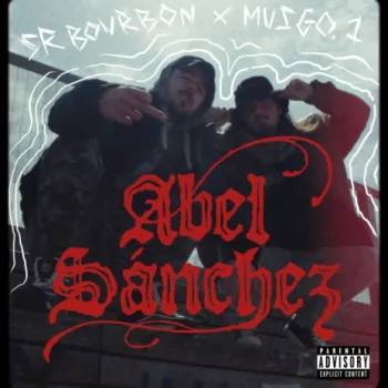 Abel Sánchez ft. Sr.Bourbon cover art