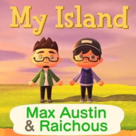 My Island (Animal Crossing) ft. Matt Raichous cover art
