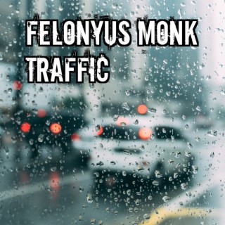 Felonyus Monk