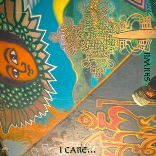 i care...
