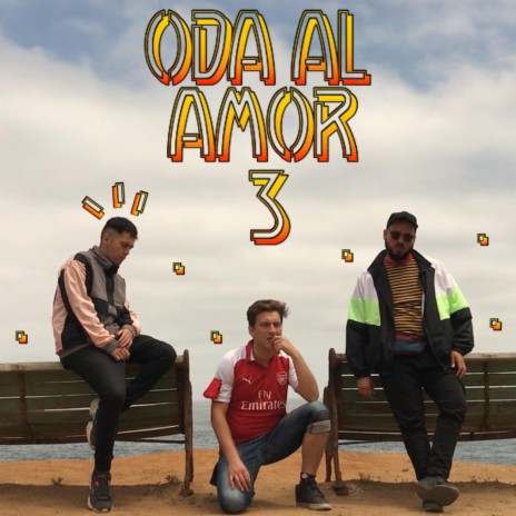 Oda al Amor 3 ft. E6 Mc & Z0n cover art