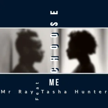 Choose Me ft. Tasha Hunter cover art