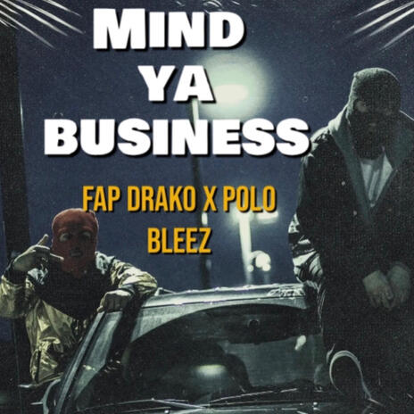 Mind ya Business ft. Polo Bleez cover art