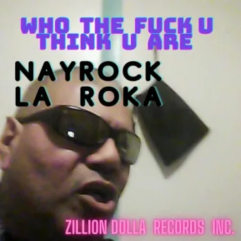 WHO THE FUCK U THINK U ARE cover art