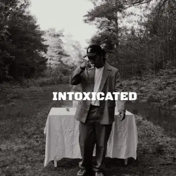 Intoxicated cover art