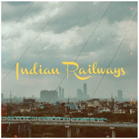 Indian Railways (Radio Edit) cover art