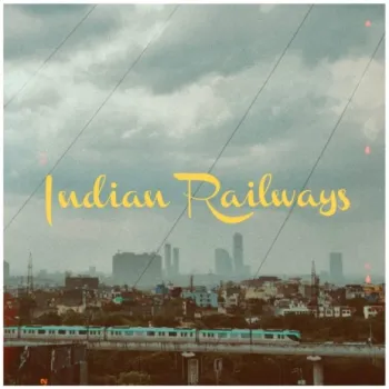 Indian Railways (Radio Edit) cover art