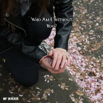 Who Am I Without You? cover art