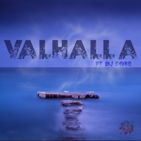 Valhalla ft. Aka Rapdilla, SHI540, La Plana & Dj Sobe
