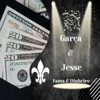Fama & Dinheiro ft. Jesse cover art