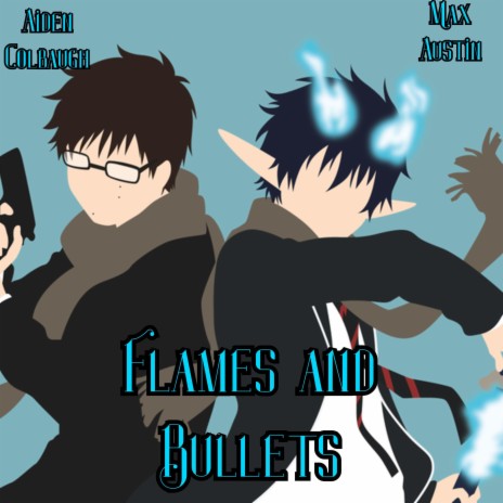 Flames and Bullets (Blue Exorcist) ft. Aiden Colbaugh cover art