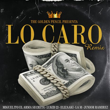 LO CARO ft. Miguelito el arma secreta, Lukid 23, Junior ramirez & LA M cover art
