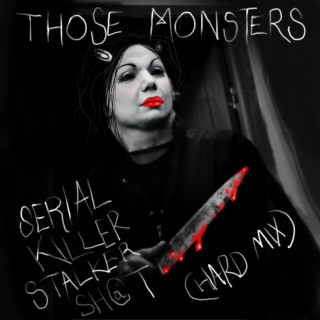 Those Monsters