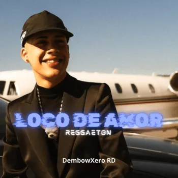 Loco De Amor Reggaetón cover art