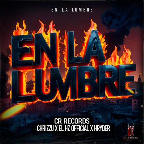 En La Lumbre ft. Chrizzu, El Hz Official & Hryder cover art