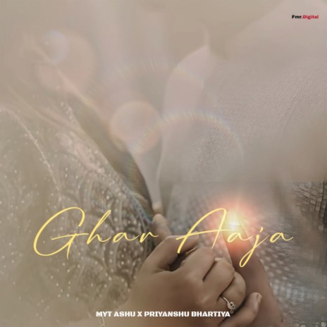 Ghar Aaja ft. Priyanshu Bhartiya cover art