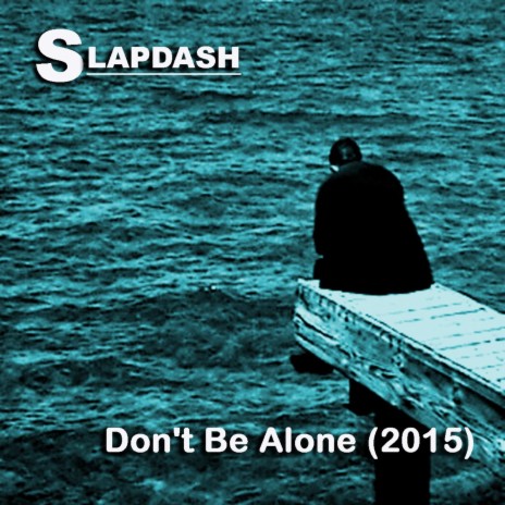 Don't Be Alone (2015) cover art