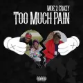 Too Much Pain